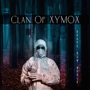 Clan of Xymox - Brave New World - Zortam Music