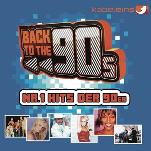 Back to the 90s Nr.1 Hits der 90er