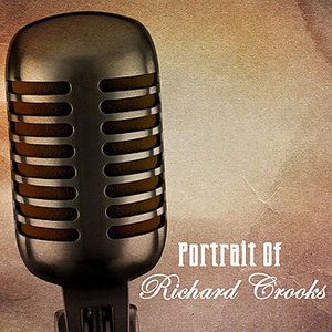 Portrait Of Richard Crooks