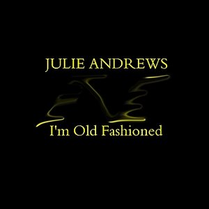 I'm Old Fashioned