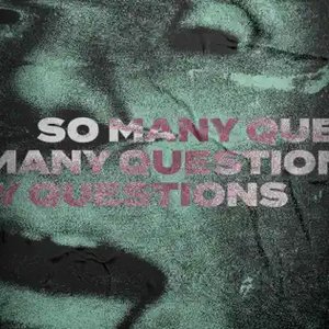 So Many Questions - Single