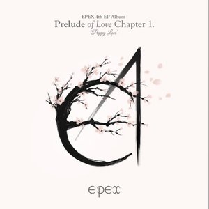 EPEX 4th EP Album Prelude of Love Chapter 1. ‘Puppy Love’