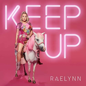 RaeLynn - Keep Up - Zortam Music