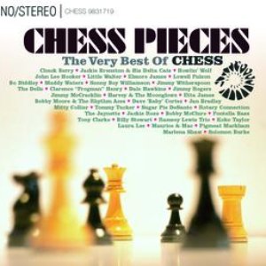 Chess Pieces: The Very Best Of Chess Records