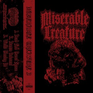 Miserable Creature 3