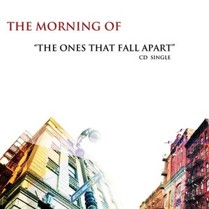 The Ones That Fall Apart - Single