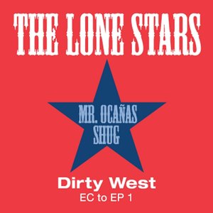 Dirty West: EC to EP 1 (feat.  Mr. Ocañas & Shug)