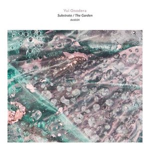 Substrate / The Garden