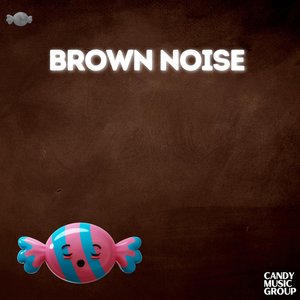 Brown Noise