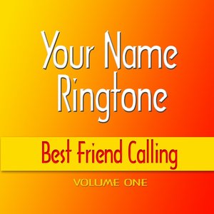 Best Friend Calling Ringtones