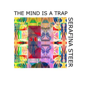 The Mind Is A Trap