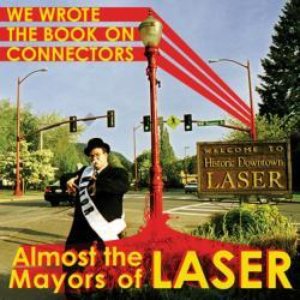 Almost the Mayors of Laser