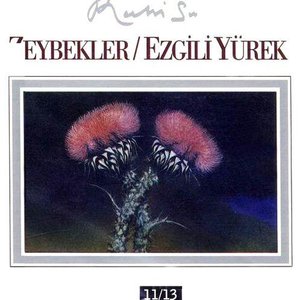 Zeybekler / Ezgili Yürek