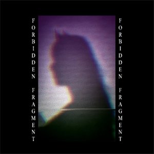 Forbidden Fragment