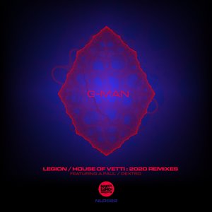 Legion / House of Vetti : 2020 Remixes