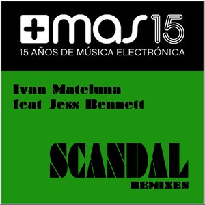 Scandal (feat. Jess Bennett) [Remixes]