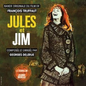 Jules et Jim (Bande originale du film de François Truffaut)