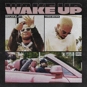 Wake Up (feat. Chris Brown) - Single