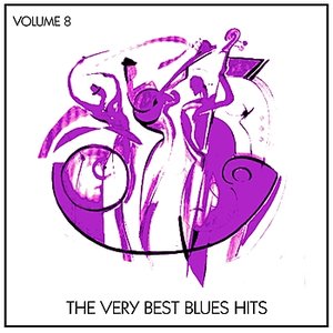 The Very Best Blues Hits, Vol. 8