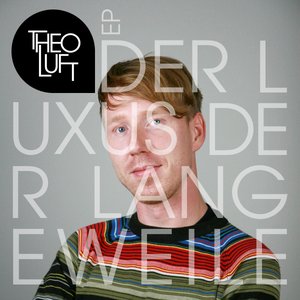 “Der Luxus der Langeweile EP”的封面