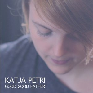 Good good father (acoustic version)