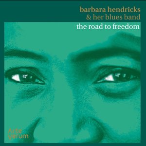 Barbara Hendricks & her Blues Band: The Road to Freedom