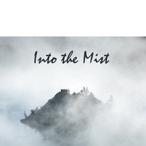 Into the Mist