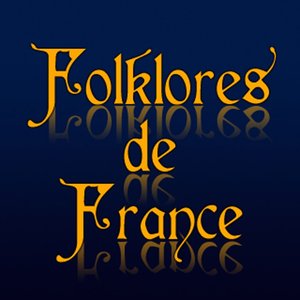 Folklores de France vol. 1