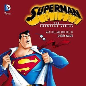 Superman: The Animated Series (Main and End Titles)