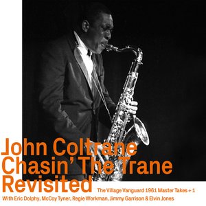 Chasin' The Trane Revisited