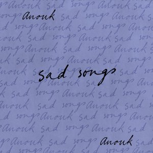 Sad songs