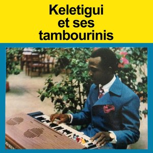 Kélétigui Et Ses Tambourinis