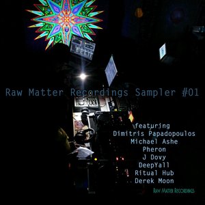 Raw Matter Recordings Sampler #01