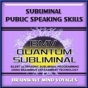 Subliminal Public Speaking Skills