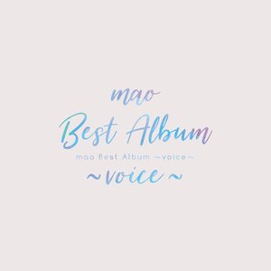 mao Best Album 〜voice〜