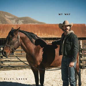 Riley Green - My Way Lyrics - Zortam Music