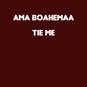 TIE ME