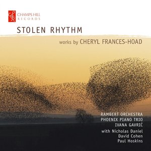 Stolen Rhythm: Works by Cheryl Frances-Hoad