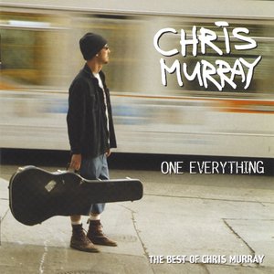 One Everything - The Best of Chris Murray