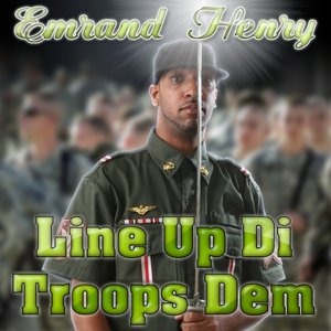 Line Up Di Troops Dem