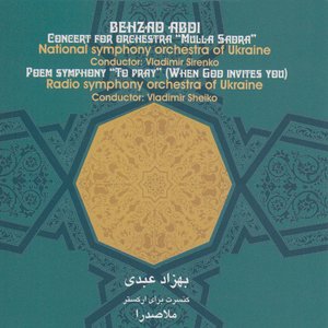 Concert for Orchestra "Mulla Sadra/ Poem Symphony" To Pray" (When God Invites You)