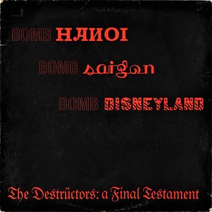 The Destrüctors: A Final Testament