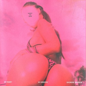 My Baby (feat. Shordie Shordie) - Single