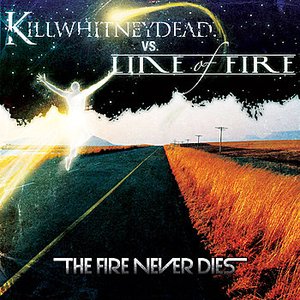 The Fire Never Dies - CDS