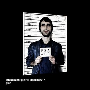 Sgustok Magazine Podcast 017