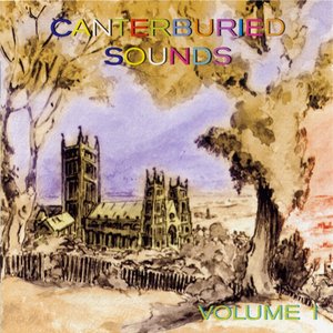 Canterburied Sounds Volume 1