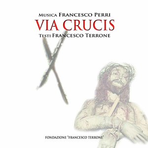 Via Crucis (feat. Federica Pizzuti) [Fondazione "Francesco Terrone"]