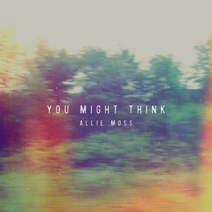 You Might Think - Single