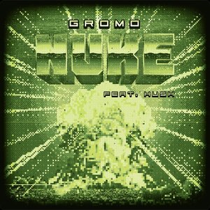 Nuke (feat. Hush) - Single