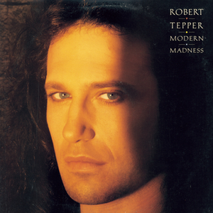 Robert Tepper - Modern Madness - Zortam Music